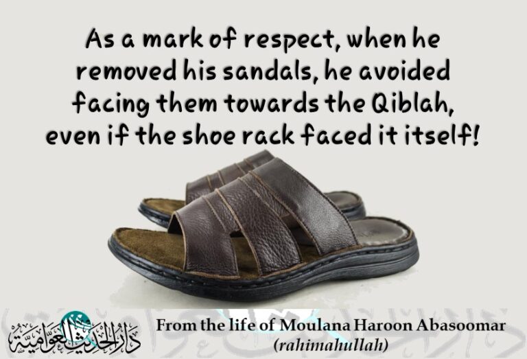 From the life of Moulana Haroon Abasoomar (rahimahullah) – shoe placement